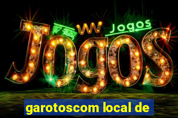 garotoscom local de